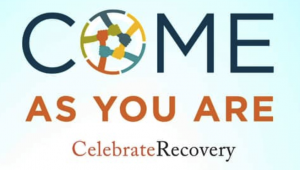 Celebrate Recovery Come as You Are